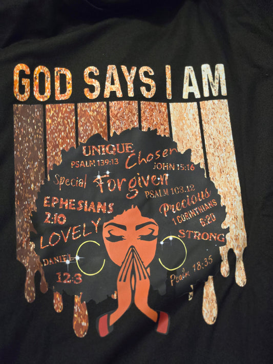 God Says I Am Scriptures Black T-Shirt