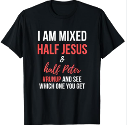 I Am Mixed Half Jesus and Half Peter Fun Christian Black T-Shirt